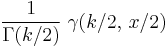 \frac{1}{\Gamma(k/2)}\;\gamma(k/2,\,x/2)