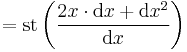 =\operatorname{st}\left(\frac{2x \cdot \mathrm dx +  \mathrm dx^2}{\mathrm dx}\right)