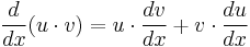 \dfrac{d}{dx}(u\cdot v)=u\cdot \dfrac{dv}{dx}+v\cdot \dfrac{du}{dx}