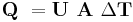  \mathbf{Q}_\ = \mathbf{U}_\ \mathbf{A}_\ \Delta \mathbf{T}_\ 