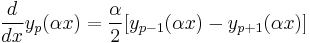 \frac{d}{dx}y_p(\alpha x)=\frac{\alpha}{2}[y_{p-1}(\alpha x) - y_{p+1}(\alpha x)]