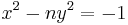  x^2 - ny^2 = -1 \, 