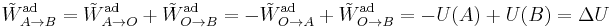 \tilde{W}^\mathrm{ad}_{A\to B}=\tilde{W}^\mathrm{ad}_{A\to O}+\tilde{W}^\mathrm{ad}_{O\to B} = -\tilde{W}^\mathrm{ad}_{O\to A}+\tilde{W}^\mathrm{ad}_{O\to B} = -U(A) + U(B) = \Delta U