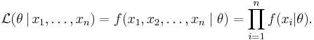 
   \mathcal{L}(\theta\,|\,x_1,\ldots,x_n) = f(x_1,x_2,\ldots,x_n\;|\;\theta) = \prod_{i=1}^n f(x_i|\theta).
  