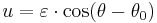 \ u =  \varepsilon\cdot\cos(\theta-\theta_0) 