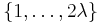 \left\{ 1,\dots,2\lambda
\right\}