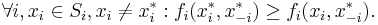 \forall i,x_i\in S_i, x_i \neq x^*_{i}�:  f_i(x^*_{i}, x^*_{-i}) \geq f_i(x_{i},x^*_{-i}).