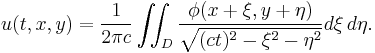  u(t,x,y) = \frac{1}{2\pi c} \iint_D \frac{\phi(x+\xi, y +\eta)}{\sqrt{(ct)^2 - \xi^2 - \eta^2}} d\xi\,d\eta. \,