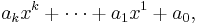 a_k x^k + \cdots + a_1 x^1 + a_0,