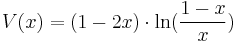 V(x) = (1 - 2x) \cdot \ln(\frac{1 - x}{x})