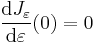 \frac{\mathrm d J_\varepsilon}{\mathrm d\varepsilon}(0) = 0