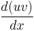 \frac{d(uv)}{dx}\,