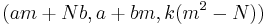 (am + Nb, a+bm, k(m^2-N))