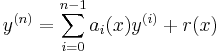 y^{(n)} = \sum_{i=0}^{n-1} a_i(x) y^{(i)} + r(x)