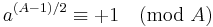 a^{(A-1)/2}\equiv +1 \pmod A\;