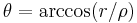 \theta = \arccos(r/{\rho})\,