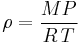 \rho = \frac {M P}{R\,T}