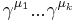 \gamma^{\mu_1}...\gamma^{\mu_k}