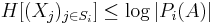  H[(X_{j})_{j\in S_{i}}]\leq \log |P_{i}(A)|