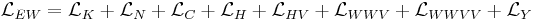 \mathcal{L}_{EW} = \mathcal{L}_K + \mathcal{L}_N + \mathcal{L}_C + \mathcal{L}_H + \mathcal{L}_{HV} + \mathcal{L}_{WWV} + \mathcal{L}_{WWVV} + \mathcal{L}_Y