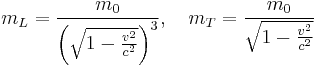 m_{L}=\frac{m_{0}}{\left(\sqrt{1-\frac{v^{2}}{c^{2}}}\right)^{3}},\quad m_{T}=\frac{m_{0}}{\sqrt{1-\frac{v^{2}}{c^{2}}}} 