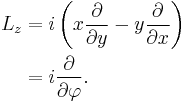 \begin{align}
L_z &= i\left(x\frac{\partial}{\partial y} - y\frac{\partial}{\partial x}\right)\\
&=i\frac{\partial}{\partial\varphi}.
\end{align}