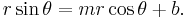 r\sin\theta=mr\cos\theta+b.\,