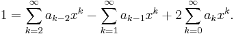 1 = \sum_{k=2}^{\infty} a_{k-2} x^k - \sum_{k=1}^{\infty} a_{k-1} x^k + 2\sum_{k=0}^{\infty} a_k x^k.