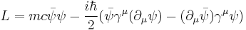 L = mc \bar{\psi}\psi - {i\hbar \over 2}(\bar{\psi}\gamma^\mu (\partial_\mu\psi) - (\partial_\mu\bar{\psi})\gamma^\mu \psi)