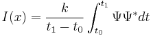  I(x)= \frac{k}{t_1-t_0} \int^{t_1}_{t_0} \Psi\Psi^{\mathrm{*}} dt