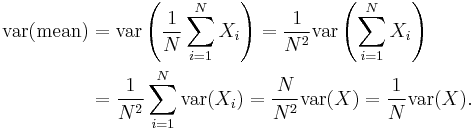 
\begin{align}
\operatorname{var}(\text{mean}) 
 &= \operatorname{var}\left (\frac{1}{N} \sum_{i=1}^N X_i \right)
   = \frac{1}{N^2}\operatorname{var}\left (\sum_{i=1}^N X_i \right ) \\
 &= \frac{1}{N^2}\sum_{i=1}^N \operatorname{var}(X_i)
   = \frac{N}{N^2} \operatorname{var}(X)
   = \frac{1}{N} \operatorname{var} (X).
\end{align}
