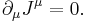 \partial_\mu J^\mu = 0. \!