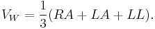 
V_W = \frac{1}{3}(RA+LA+LL).
