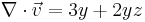  \nabla \cdot \vec v = 3y + 2yz 