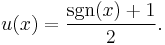 u(x) = \frac{\sgn(x) +1}{2}.\,