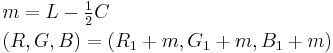 \begin{align}
  &m = L - \textstyle{\frac{1}{2}}C \\
  &(R, G, B) = (R_1 + m, G_1 + m, B_1 + m)
\end{align}