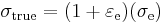 \sigma_\mathrm{true} = (1 + \varepsilon_\mathrm e)(\sigma_\mathrm e)\,\!