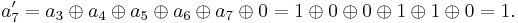 a_7' = a_3 \oplus a_4 \oplus a_5 \oplus a_6 \oplus a_7 \oplus 0 = 1 \oplus 0 \oplus 0 \oplus 1 \oplus 1 \oplus 0 = 1.