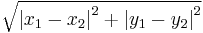 \sqrt{{|x_1 - x_2|}^2 + {|y_1 - y_2|}^2}