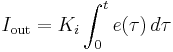 I_{\mathrm{out}}=K_{i}\int_{0}^{t}{e(\tau)}\,{d\tau}