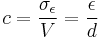 c=\frac{\sigma_{\epsilon}}{V}=\frac{\epsilon}{d}