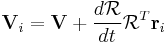 \mathbf{V}_i=\mathbf{V}+\frac{d\mathcal{R}}{dt}\mathcal{R}^T\mathbf{r}_{i}