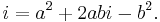 i = a^2 + 2abi - b^2.\,\!