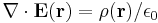 \nabla\cdot\mathbf{E}(\mathbf{r}) = \rho(\mathbf{r})/\epsilon_0