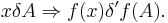 x \delta A \Rightarrow f(x)\delta'f(A).