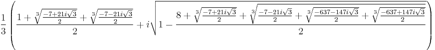 \frac13\left( \frac{1 + \sqrt[3]{\frac{-7 + 21 i \sqrt3}{2}} + \sqrt[3]{\frac{-7 -21 i \sqrt3}{2}}}{2} + i \sqrt{1-\frac{8+\sqrt[3]{\frac{-7 + 21 i \sqrt3}{2}} + \sqrt[3]{\frac{-7 -21 i \sqrt3}{2}+ \sqrt[3]{\frac{-637 - 147 i \sqrt3}{2}} +\sqrt[3]{\frac{-637+ 147 i \sqrt3}{2}}}}{2}} \right)
