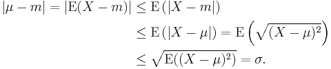 
\begin{align}
\left|\mu-m\right| = \left|\mathrm{E}(X-m)\right| & {} \leq \mathrm{E}\left(\left|X-m\right|\right) \\
& {} \leq \mathrm{E}\left(\left|X-\mu\right|\right) = \mathrm{E}\left(\sqrt{(X-\mu)^2}\right) \\
& {} \leq \sqrt{\mathrm{E}((X-\mu)^2)} = \sigma.
\end{align}
