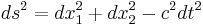  ds^2 = dx_1^2 + dx_2^2 - c^2 dt^2 