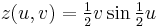 z(u,v)= \textstyle \frac{1}{2}v\sin \frac{1}{2}u