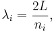 \lambda_{i} = \frac{2L}{n_{i}},